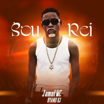 Sou Rei by Jamal MC