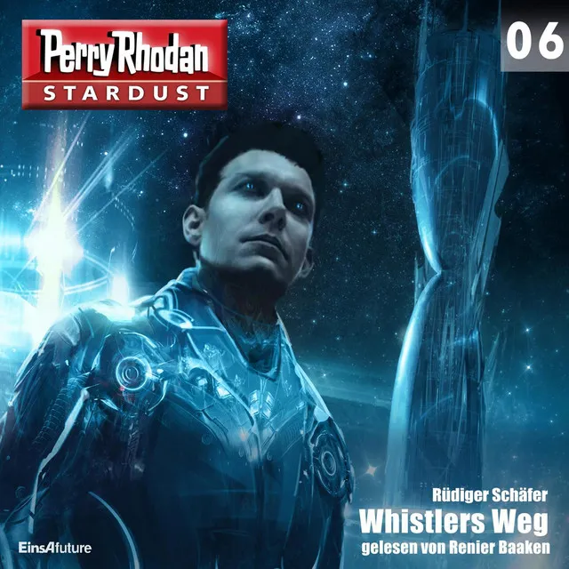 Whistlers Weg [Perry Rhodan - Stardust 6 (Ungekürzt)]