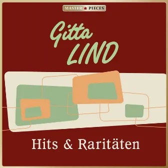 Masterpieces presents Gitta Lind: Hits & Raritäten (25 Titel) by Gitta Lind