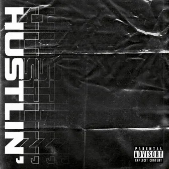 Hustlin' by John Anthony