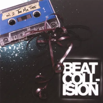 Volume 2 - The Mixtape by Beat Collision