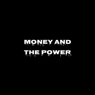 Money and the Power by MP