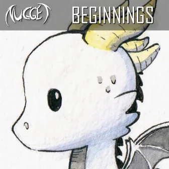 Beginnings by Nugget