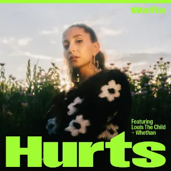 Hurts (feat. Louis The Child & Whethan) by Wafia