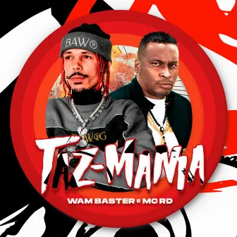 Taz Mania by Wam Baster