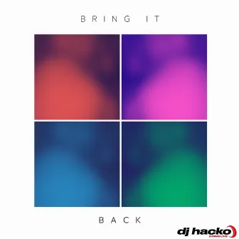 Bring It Back by DJ Hacko