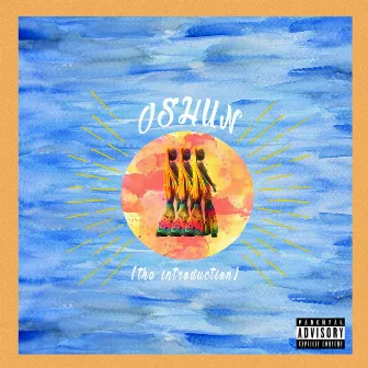 OSHUN (The Introduction) by LNDN