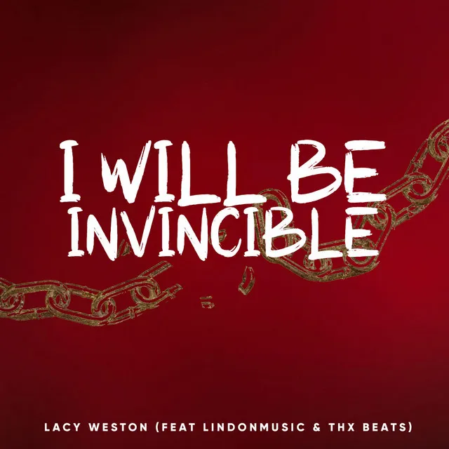 I Will Be Invincible