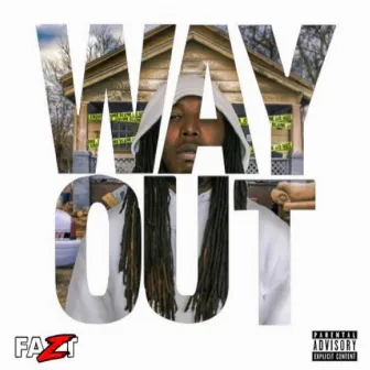 Way Out by Fazt