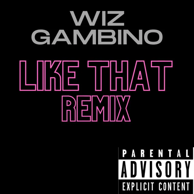 Like That (Remix)