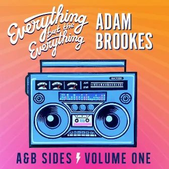 A & B Sides, Vol. 1 by Adam Brookes