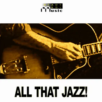 All That Jazz by Marc Lonchampt