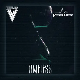 Timeless by Vulture VS Lion