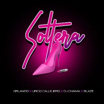 Soltera by Dj Chama