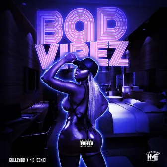 Badvibez by Kid Icon13