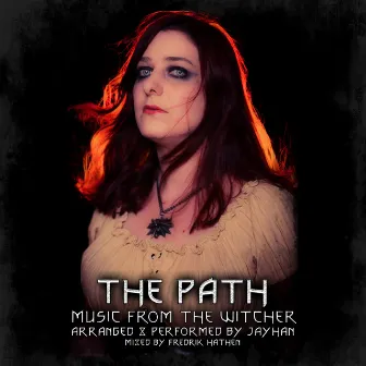 The Path - Music from the Witcher by Jayhan