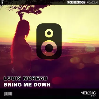 Bring Me Down by Louis Moreau