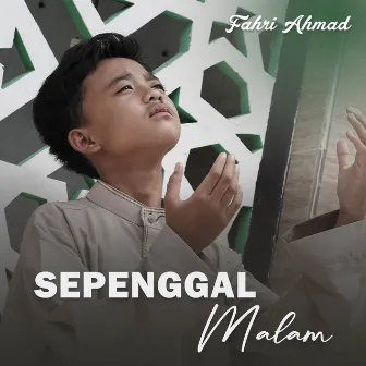 Sepenggal Malam by Fahri Ahmad