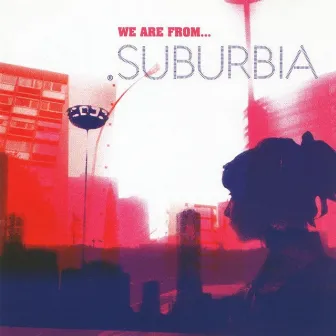 Suburbia: We Are From... by Marc Collin