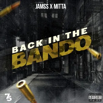 Back in the Bando by Jamss