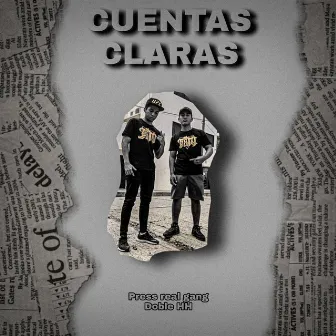 Cuentas Claras by Press Real Gang