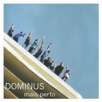 Mais Perto by Banda Dominus