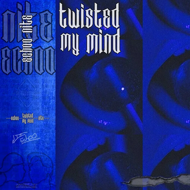 Twisted my mind