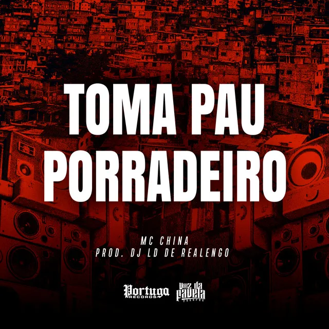 Toma Pau Porradeiro