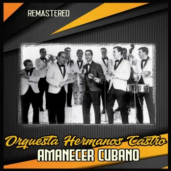 Amanecer Cubano (Remastered) by Orquesta Hermanos Castro