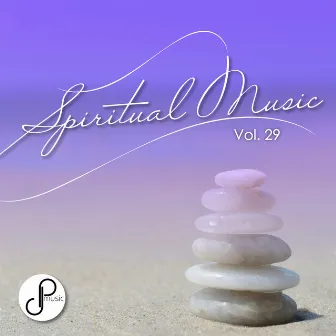 Spiritual Music, Vol. 29 by Spiritual Music