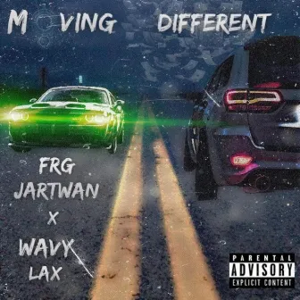 Moving Different by FRG Jartwan