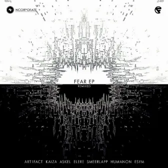 Fear EP Remixed by Incorporate