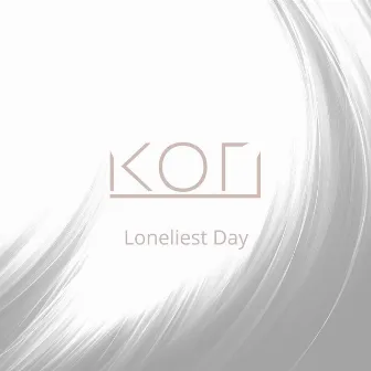 Loneliest Day by KORI