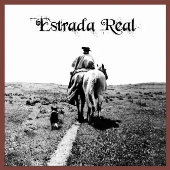 Estrada Real by Lisandro Amaral