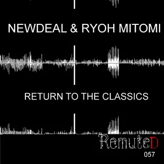 Return to the Classics by New Deal