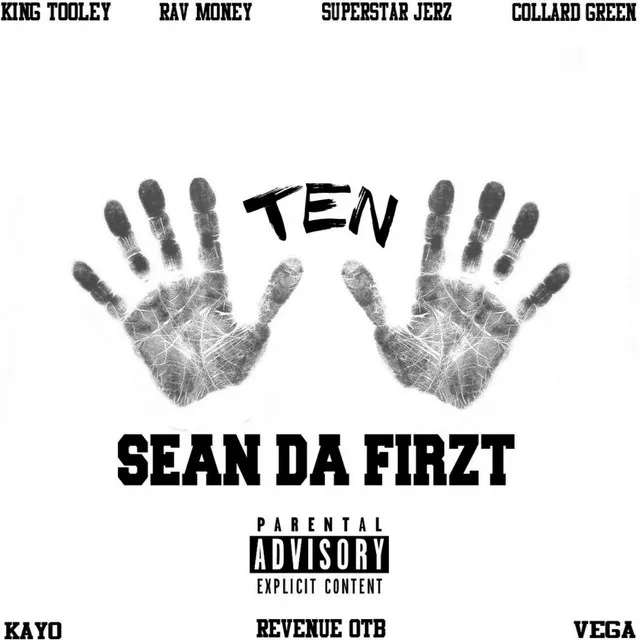 Ten (feat. Rav Money, King Tooley, Revenue Otb, Vega, Kayo, Superstar Jerz & Collard Green)