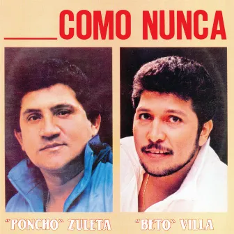 Como Nunca by Poncho Zuleta