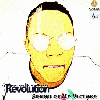 Sound of My Victory by Revolution