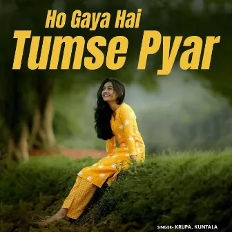 Ho Gaya Hai Tumse Pyar by 