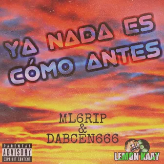 Ya Nada Es Como Antes by Dabcen666