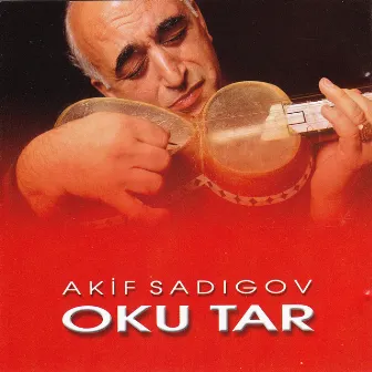 Oku Tar by Akif Sadıgov