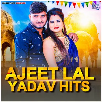 Ajeet Lal Yadav Hits by Ajeet Lal Yadav