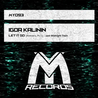 Let It Go (Remixes, Pt. 1) by Igor Kalinin