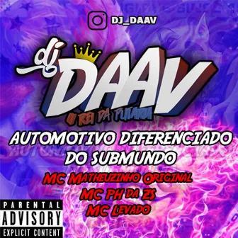 AUTOMOTIVO DO SUBMUNDO by DJ Daav