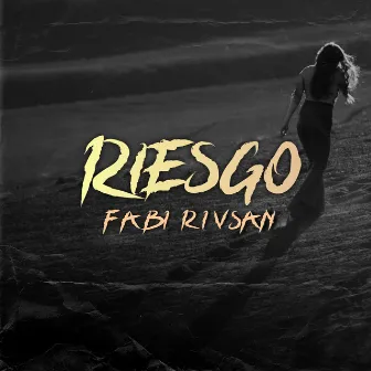 Riesgo by Fabi Rivsan