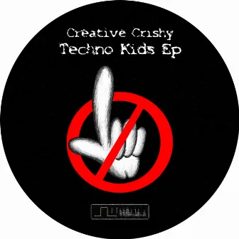 Techno Kids - EP by Creative Crishy