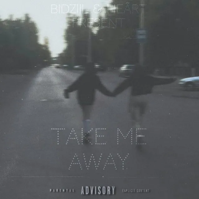 Take Me Away