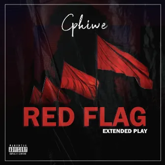 Red Flag by Cphiwe