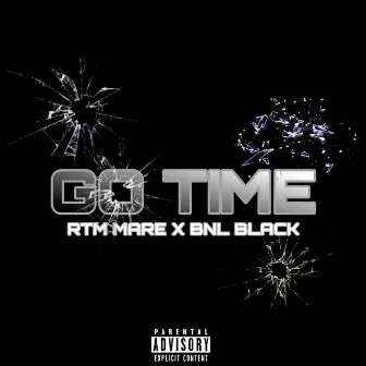 Go Time by RTM MARE