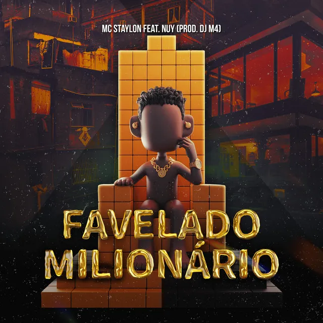 Favelado Milionário